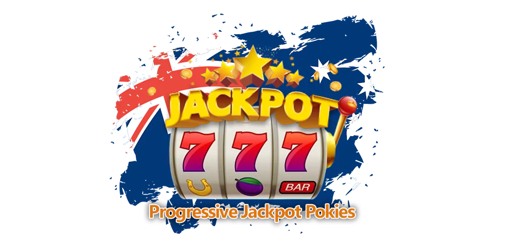 Best Progressive Jackpot Pokies for Aussies