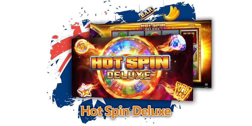 Hot Spin Deluxe Pokie Review for Australian players